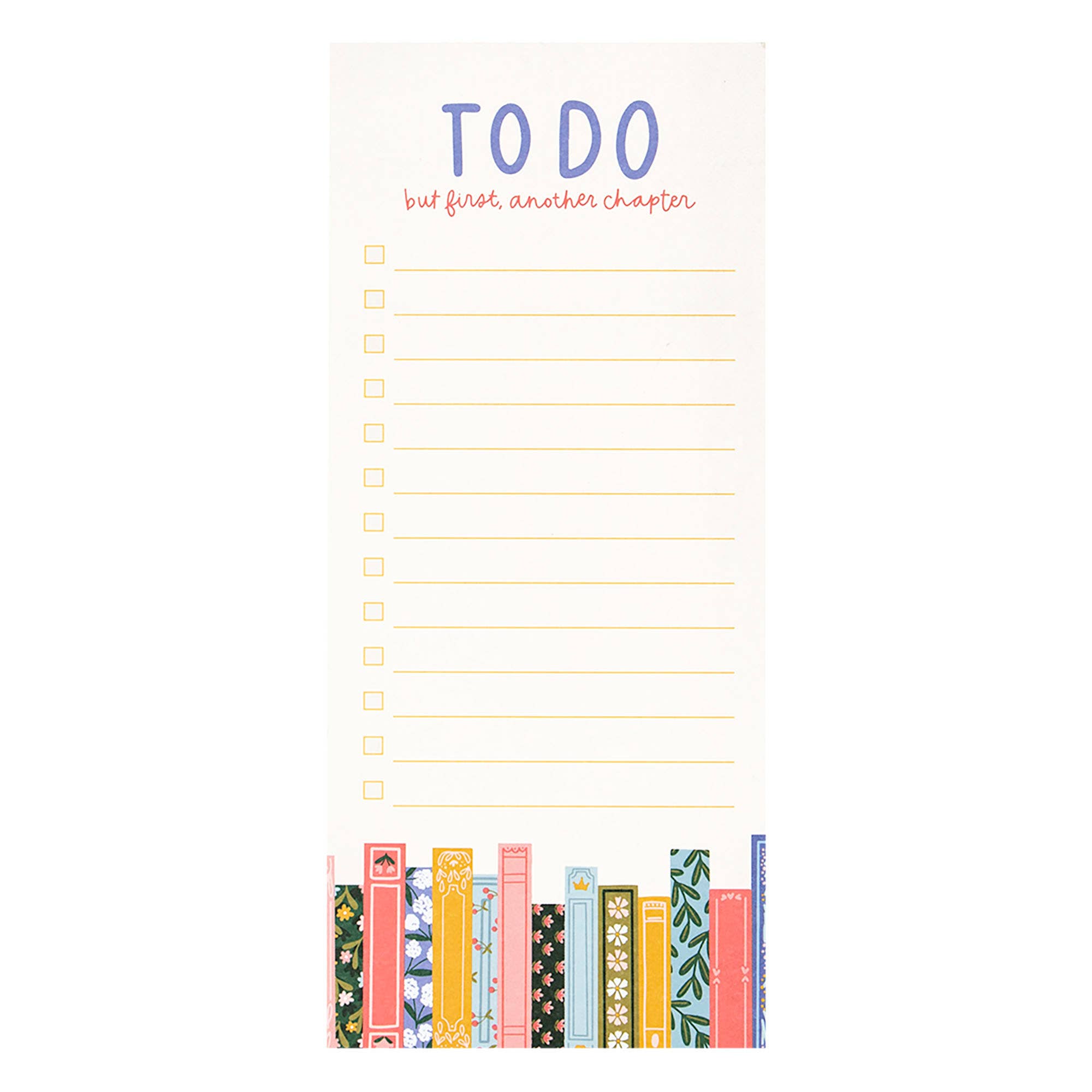 But First Another Chapter Bookshelf To-Do 4x9 Notepad
