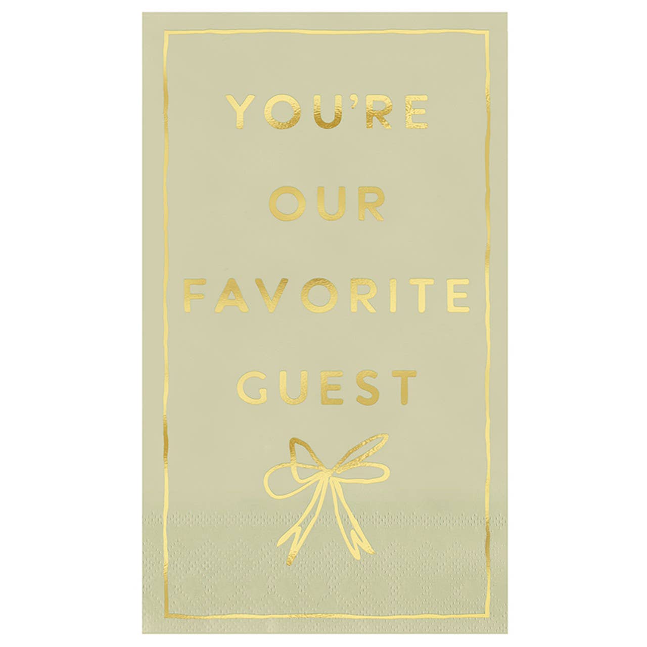 Paper Guest Napkins - You're Our Favorite Guest