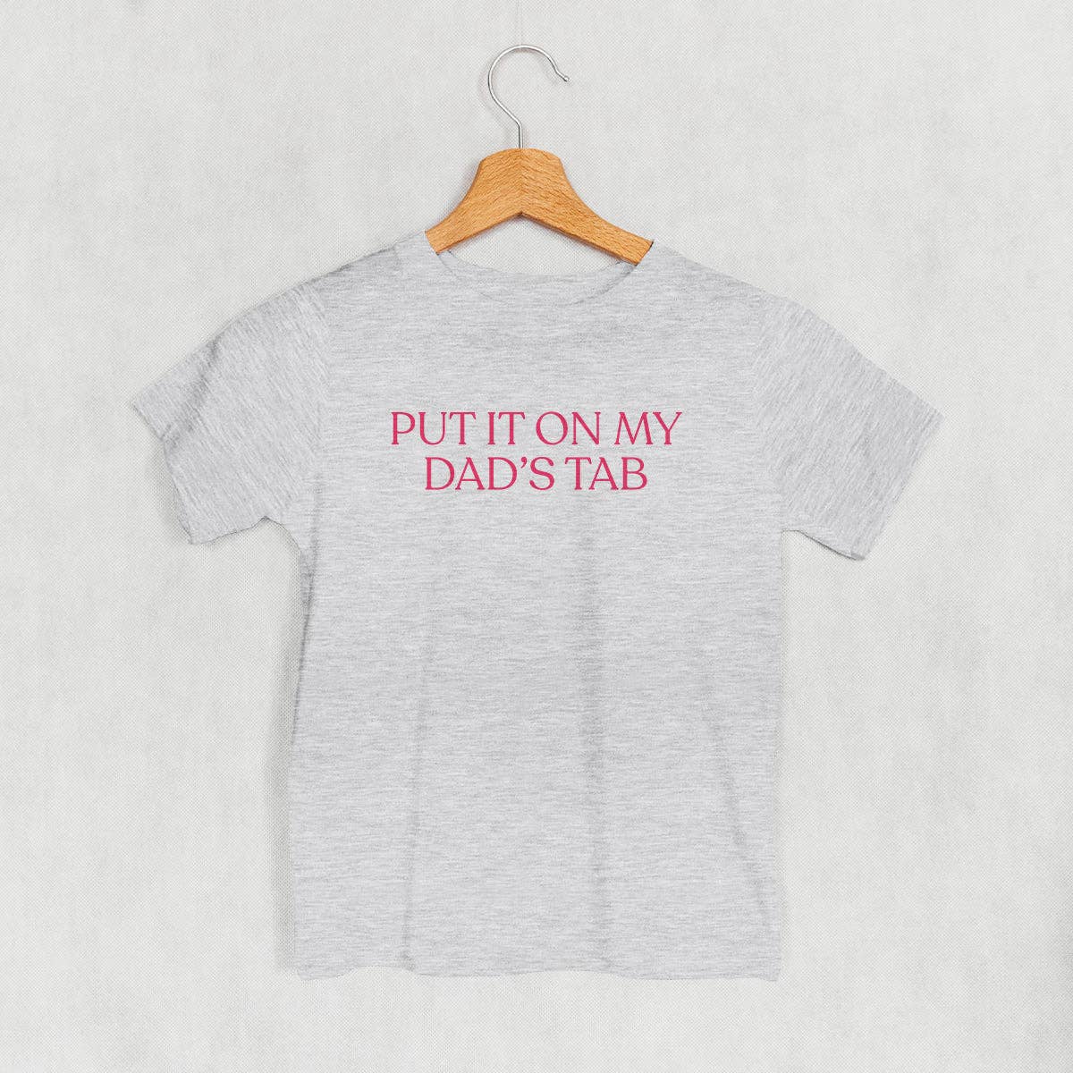 Put It On My Dad's Tab (Kids): Pink / 5T / Toddler Tee